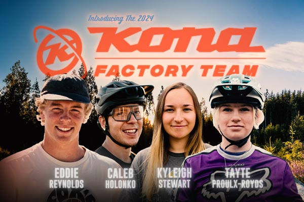 Team Announcement: <br>2024 Kona Factory Team