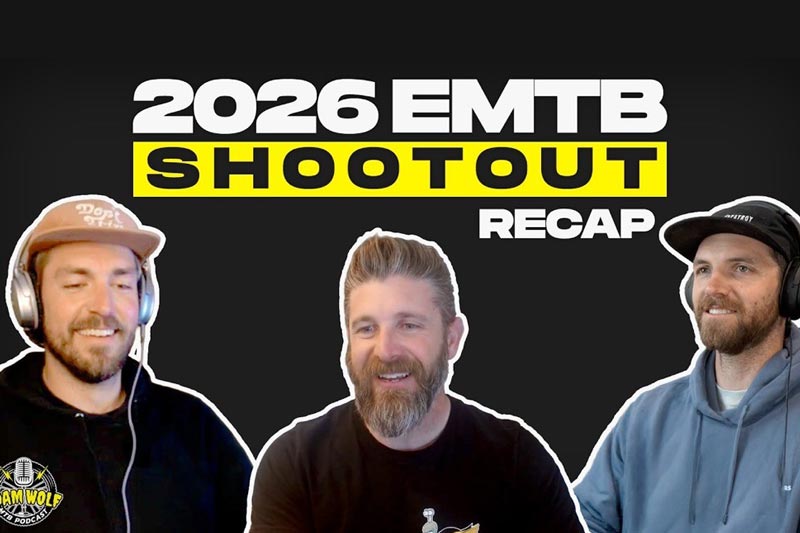 Podcast: 2026 eMTB Shootout Recap